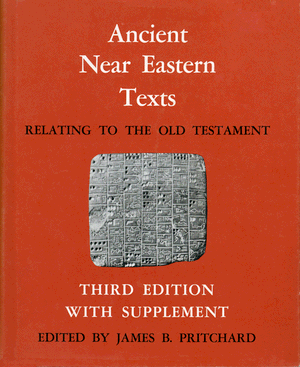 Pritchard, Ancient Near Eastern Texts.