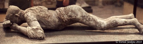 Cast of a man who DT IED at Pompeii in A.D. 79. Photo by Ferrell Jenkins.