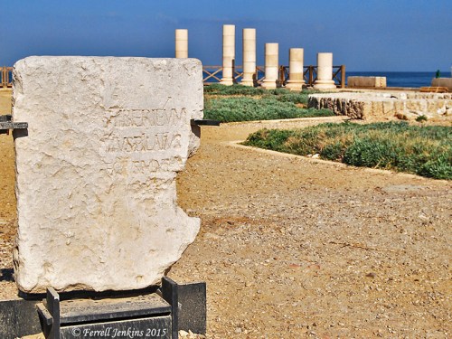 Pilate inscription displayed in the Palace area at Caesarea Maritima. Photo by Ferrell Jenkins.