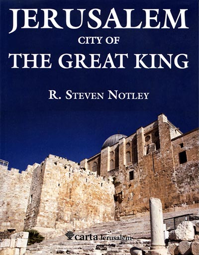 Notely, Jerusalem City of the Great King