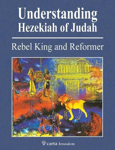 Carta Jerusalem's new Understanding Hezekiah of Judah.