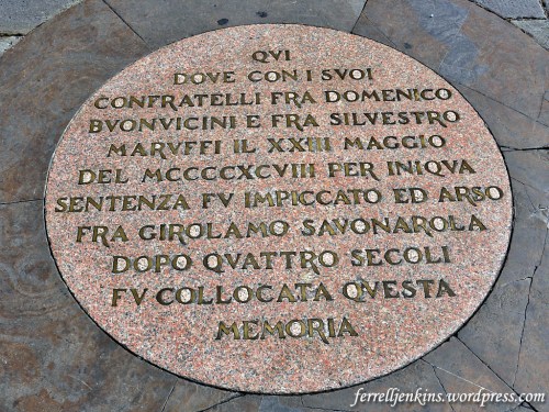 Savonarola marker in Florence, Italy. Photo by Ferrell Jenkins.
